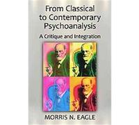 A Critical Evaluation of the Fundamentals of Psychoanalysis Morris Eagle (Auteur)