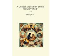 A Critical Exposition of the Popular 'Jihád'