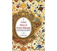 A Critical History of Western Philosophy
