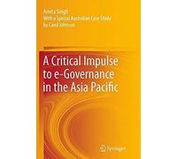 A Critical Impulse To E-Governance In The Asia Pacific