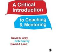 A Critical Introduction To Coaching And Mentoring
