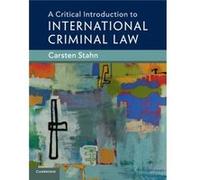 A Critical Introduction to International Criminal Law by Carsten Universiteit Leiden Stahn Inconnu (Auteur)