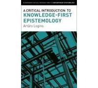 A Critical Introduction To Knowledge-First Epistemology