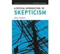A Critical Introduction To Skepticism (Bloomsbury Critical Introductions To Contemporary Epistemology) (Paperback) Allan Hazlett, (Auteur)