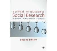 A Critical Introduction to Social Research Mark Weinstein, Matt Henn, Nick Foard (Auteur)