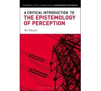 A Critical Introduction To The Epistemology Of Perception