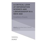 A Critical Look at Information Science and Librarianship in a New Age: Constellation of Insanity