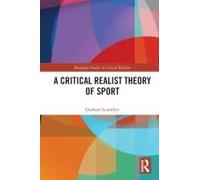 A Critical Realist Theory Of Sport