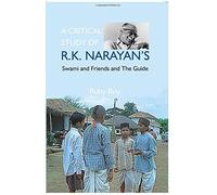 A Critical Study Of R.K. Narayan's