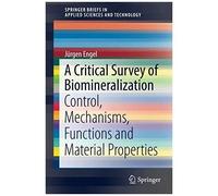 A Critical Survey Of Biomineralization
