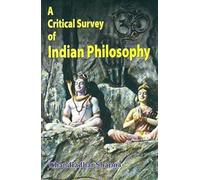 A Critical Survey of Indian Philosophy