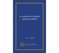 A criticism of Einstein and his problem