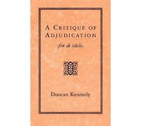 A Critique of Adjudication [fin de siecle]