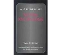 A Critique of Moral Knowledge by Yves R. Simon Yves Ren-E Marie Simon (Auteur)