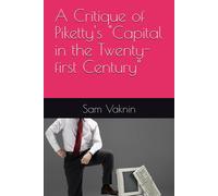 A Critique Of Piketty's "Capital In The Twenty-First Century