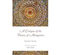 A Critique of the Theory of Abrogation