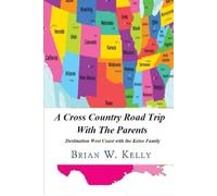 A Cross Country Road Trip With The Parents: Destination West Coast with the Kelso Family