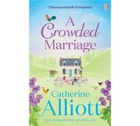 A Crowded Marriage Alliott, Catherine (Auteur)
