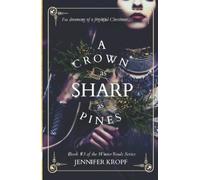 A Crown as Sharp as Pines