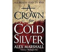 A Crown for Cold Silver: Book One of the Crimson Empire