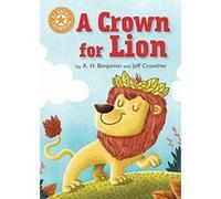 A Crown for Lion: Independent Reading Orange 6 (Reading Champion) - [Version Originale] Inconnu (Auteur)