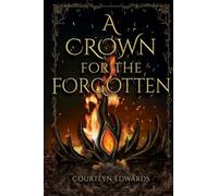 A Crown for The Forgotten