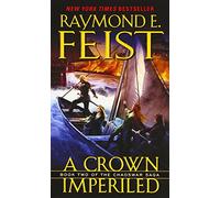 A Crown Imperiled: Book Two of the Chaoswar Saga - A Heroic Fantasy Epic in Midkemia