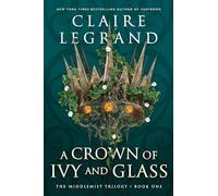 A Crown of Ivy and Glass