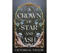 A Crown Of Star & Ash