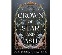 A Crown Of Star & Ash