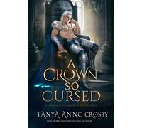 A Crown So Cursed - Tanya Anne Crosby - Oliver-Heber Books - ebook (ePub) - Livre