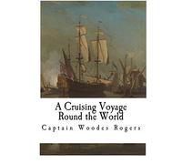 A Cruising Voyage Round the World