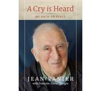 A Cry Is Heard: My path to peace - [Version Originale] Inconnu (Auteur)