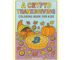 A Crypto Thanksgiving Coloring Book for Kids