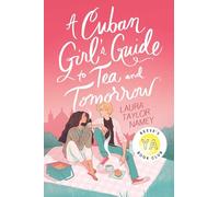 A Cuban Girl's Guide to Tea and Tomorrow – Simon & Schuster