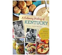 A Culinary History Of Kentucky