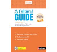 A Cultural Guide - précis culturel des pays du monde anglophone - Spécial examens et concours