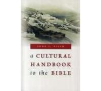 A Cultural Handbook To The Bible