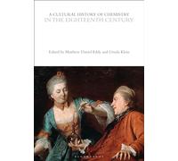A Cultural History of Chemistry in the Eighteenth Century