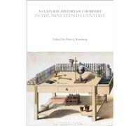 A Cultural History of Chemistry in the Nineteenth Century