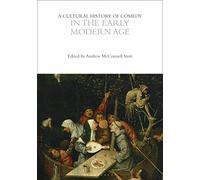 A Cultural History of Comedy in the Early Modern Age