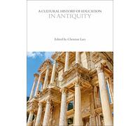 A Cultural History of Education in Antiquity