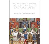 A Cultural History of Furniture in the Middle Ages and Renaissance
