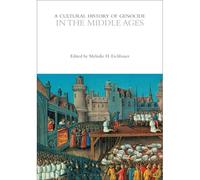 A Cultural History Of Genocide In The Middle Ages