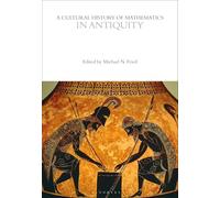 A Cultural History of Mathematics in Antiquity