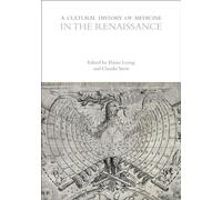 A Cultural History of Medicine in the Renaissance