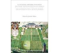 A Cultural History Of Plants In The Seventeenth And Eighteenth Centuries