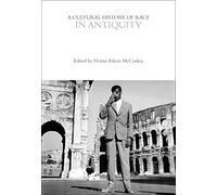 A Cultural History of Race in Antiquity