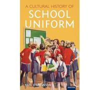 A Cultural History of School Uniform