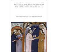 A Cultural History of the Emotions in the Medieval Age